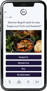 21 Coins: 420 Gazpacho Minestrone Pho Bouillabaisse Welcher Begriff steht für eine Suppe aus Fisch und Seafood?